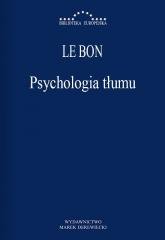 Psychologia tłumu Le Bon Gustave