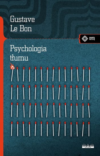 Psychologia tłumu Le Bon Gustave