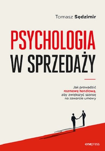 Psychologia w sprzedaży Sędzimir Tomasz