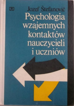 Psychologia wzajemnych kontaktów nauczycieli i uczniów WSiP Wydawnictwa Szkolne i Pedagogiczne