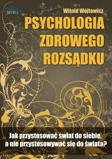 Psychologia zdrowego rozsądku - audiobook Wójtowicz Witold