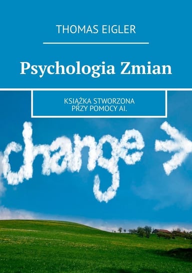 Psychologia zmian Thomas Eigler