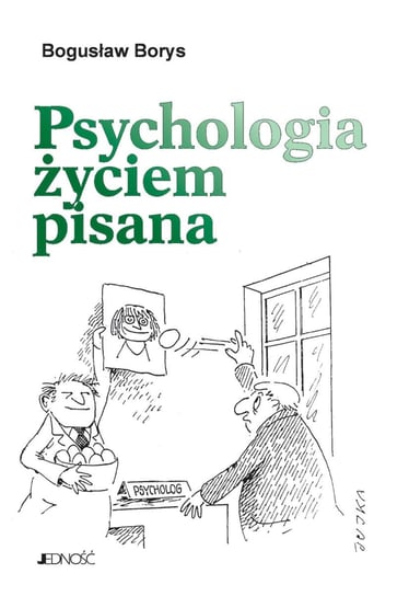 Psychologia życiem pisana Borys Bogusław
