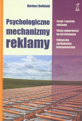Psychologiczne mechanizmy reklamy Doliński Dariusz
