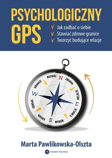 Psychologiczny GPS Pawlikowska-Olszta Marta