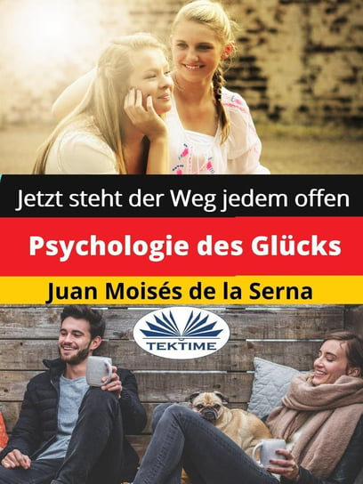 Psychologie Des Glucks Juan Moises de la Serna