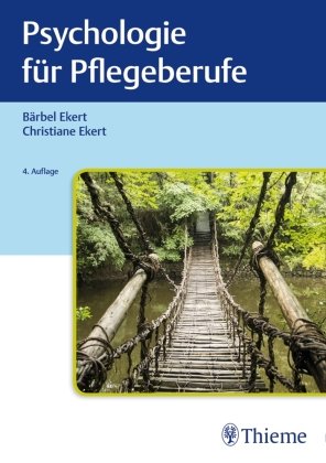 Psychologie für Pflegeberufe Thieme, Stuttgart