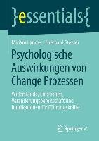 Psychologische Auswirkungen von Change Prozessen Landes Miriam, Steiner Eberhard