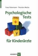Psychologische Tests für Kinderärzte Petermann Franz, Macha Thorsten