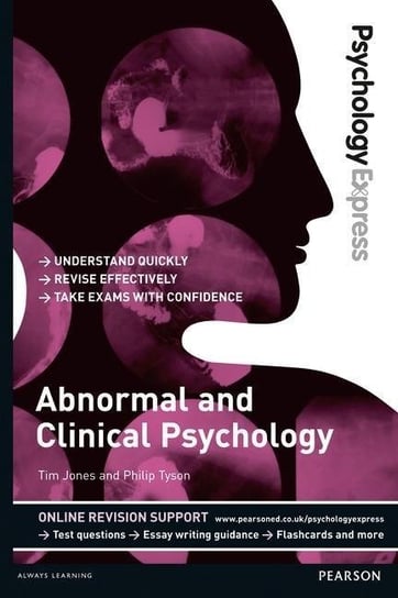 Psychology Express: Abnormal and Clinical Psychology (Undergraduate Revision Guide) Philip John Tyson, Philip Tyson