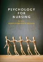 Psychology for Nursing Torn Alison, Greasley Pete