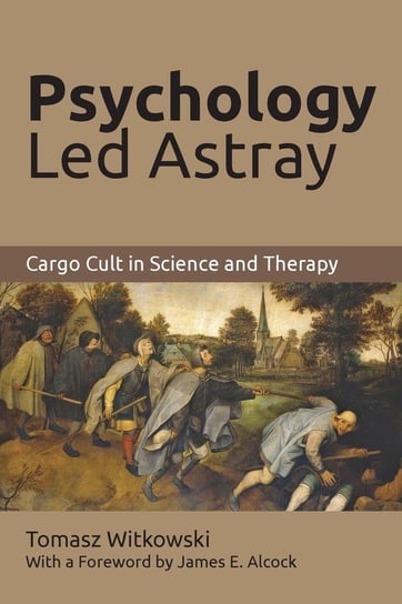 Psychology Led Astray Witkowski Tomasz
