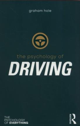 Psychology of Driving Hole Graham J.