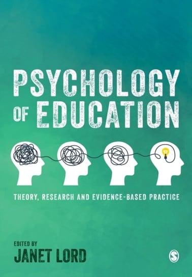 Psychology of Education: Theory, Research and Evidence-Based Practice SAGE Publications Ltd