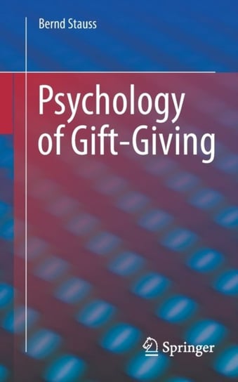 Psychology of Gift-Giving Springer-Verlag Berlin and Heidelberg GmbH & Co. KG