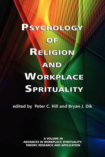 Psychology of Religion and Workplace Spirituality Information Age Publishing