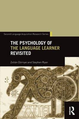 Psychology of the Language Learner Revisited Dornyei Zoltan
