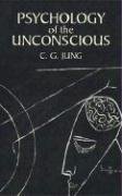 Psychology of the Unconscious Jung C. G.