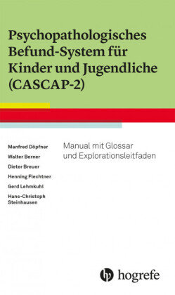 Psychopathologisches Befund-System für Kinder und Jugendliche (CASCAP-2) Hogrefe Verlag