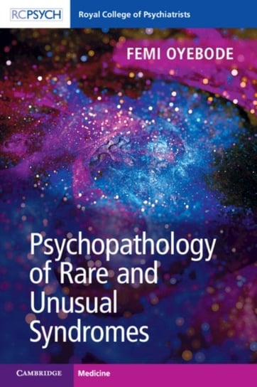 Psychopathology of Rare and Unusual Syndromes Opracowanie zbiorowe