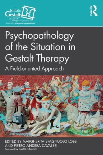 Psychopathology of the Situation in Gestalt Therapy: A Field-oriented Approach Margherita Spagnuolo Lobb