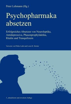 Psychopharmaka absetzen Lehmann Antipsych.Vlg. P., Lehmann Peter