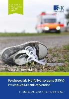 Psychosoziale Notfallversorgung (PSNV) - Praxisbuch Krisenintervention Nikendei Alexander