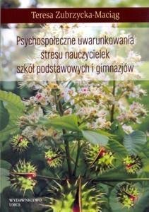 Psychospołeczne uwarunkowania stresu nauczycielek Wydawnictwo UMCS