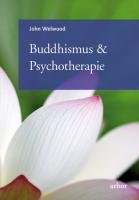 Psychotherapie & Buddhismus Welwood John