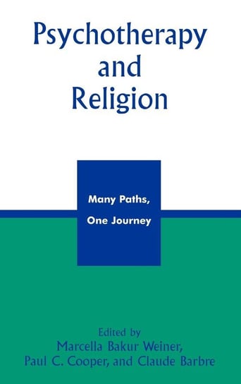 Psychotherapy and Religion Weiner Marcella Bakur