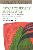 Psychotherapy Supervision Gilbert Maria C., Gilbert Maria, Evans Kenneth