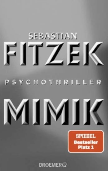 Psychothriller Mimik Fitzek Sebastian