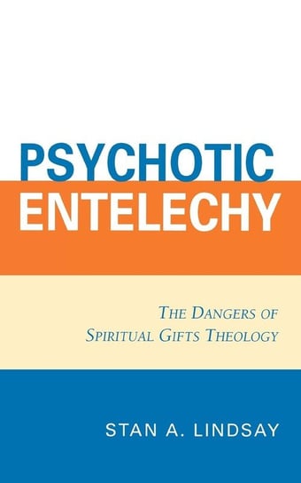 Psychotic Entelechy Lindsay Stan A.