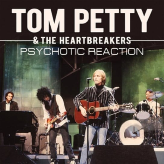 Psychotic Reaction Tom Petty And The Heartbreakers