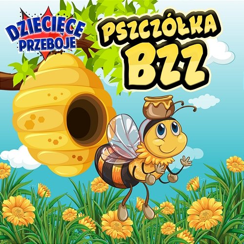 Pszczółka Bzz Dziecięce Przeboje