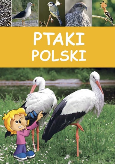 Ptaki Polski Opracowanie zbiorowe