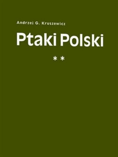 Ptaki Polski. Edycja limitowana Kruszewicz Andrzej