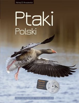 Ptaki Polski. Encyklopedia ilustrowana Kruszewicz Andrzej