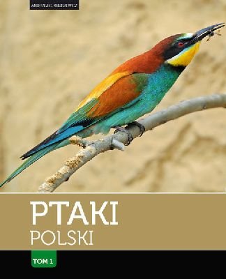 Ptaki Polski. Tom 1-2 Kruszewicz Andrzej