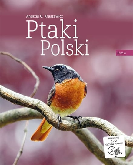 Ptaki Polski. Tom 2 + CD Kruszewicz Andrzej G.