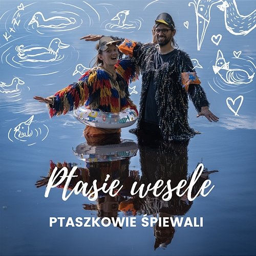 Ptasie Wesele Ptaszkowie Śpiewali