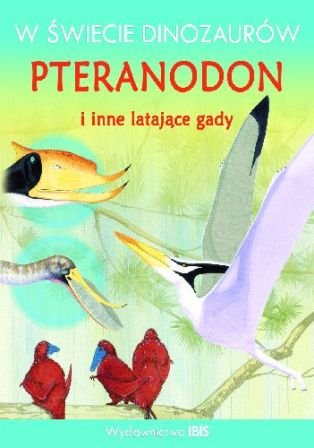 Pteranodon i inne latające gady Johnson Jinny