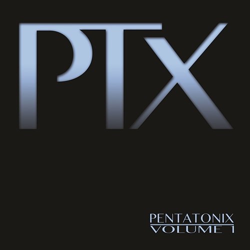 PTX, Vol. 1 Pentatonix