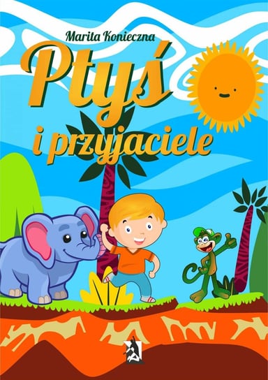 Ptyś i przyjaciele - ebook epub Konieczna Maria