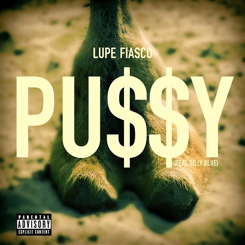 Pu$$y (feat. Billy Blue) Lupe Fiasco