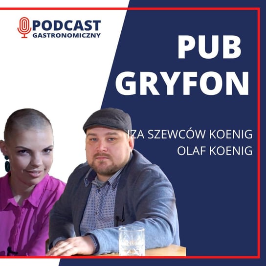 Pub Gryfon - Podcast gastronomiczny - podcast Głomski Sławomir