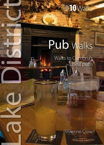 Pub Walks: Walks to Cumbrias Best Pubs Vivienne Crow