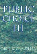 Public Choice III Mueller Dennis C.