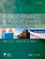 Public Finance and Public Choice Cullis John G., Jones Philip