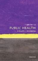 Public Health: A Very Short Introduction Berridge Virginia